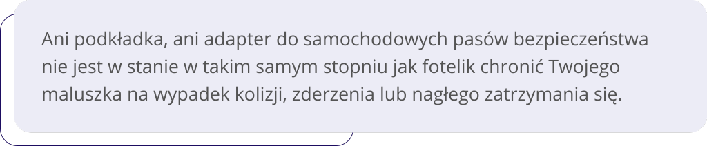 od kiedy podstawka zamiast fotelika grafika